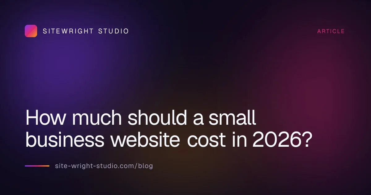 How much should a small business website cost in 2026?