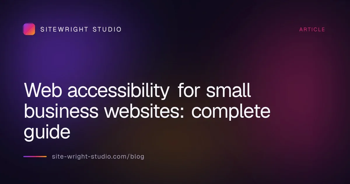 Web accessibility for small business websites: complete guide
